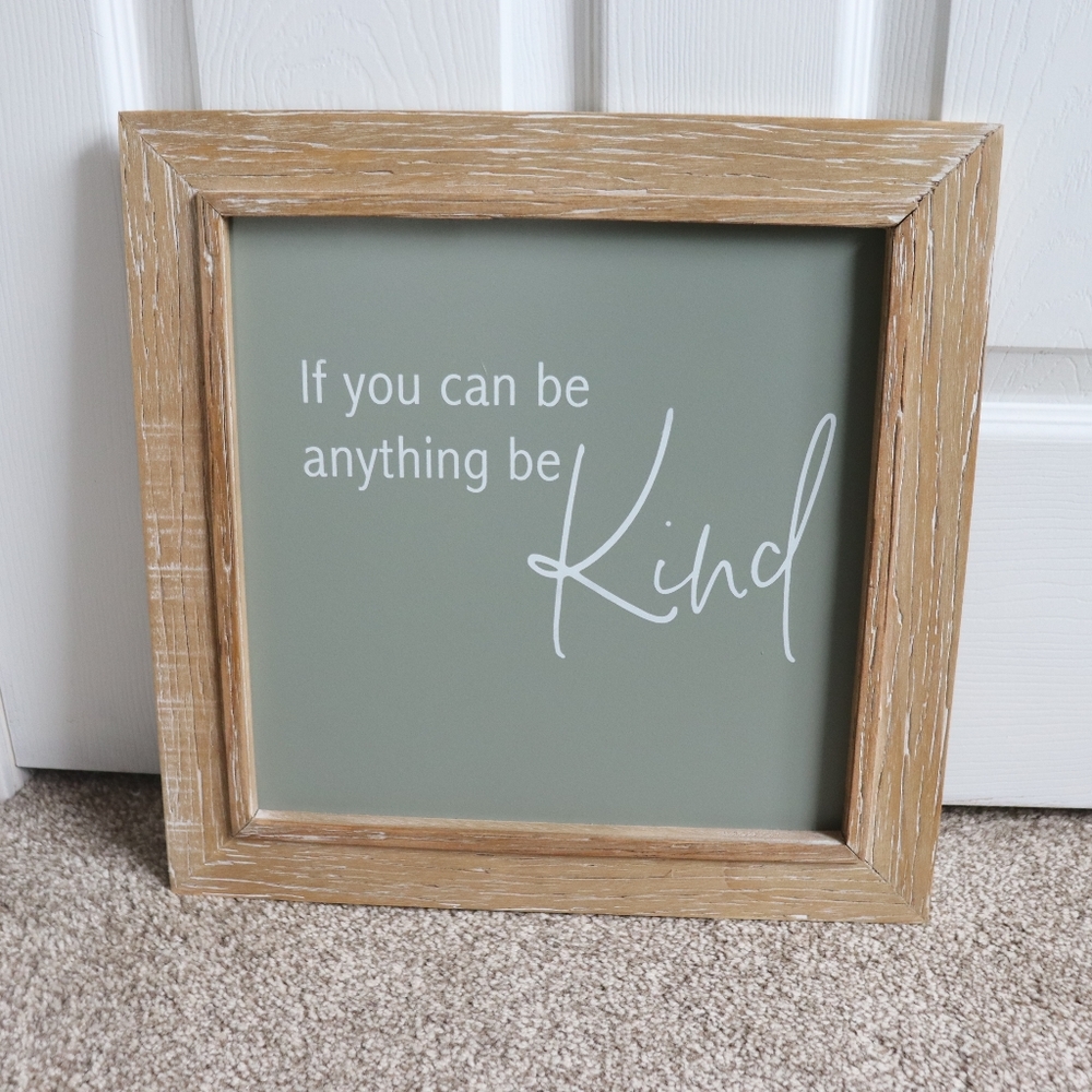 Be Kind Sign
